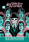 A World of Women (MIT Press / Radium Age) By J. D. Beresford, Astra Taylor (Introduction by) Cover Image